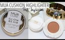 MUA Cushion Highlighter | FIRST IMPRESSIONS WEEK
