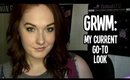 GRWM: My Current "Go-To" Look