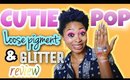 REVIEW: Cutie Pop Loose Pigments & Glitters