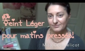 Teint léger pour matins pressés / Miss Coquelicot