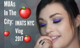 MUAs in The City: IMATS NYC 2017 Vlog