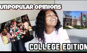 My Unpopular Opinions College Edition 2019