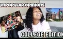 My Unpopular Opinions College Edition 2019