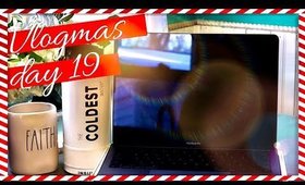 VLOGMAS DAY 19 || EDITED MY VLOGMAS VIDEOS || THE COLDEST WATER BOTTLE || RAE DUNN MUG