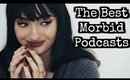 The Best Creepy Podcasts | Morbid and Weird Podcasts | Rosa Klochkov