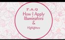 FAQ-How I apply illuminators & highlighters