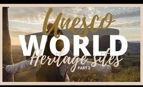 UNESCO WORLD HERITAGE SITES | [part 2]