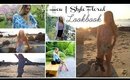 How I Style Floral | Lookbook