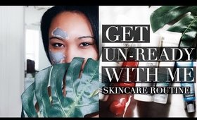 Get Un-Ready With Me! Skincare Routine