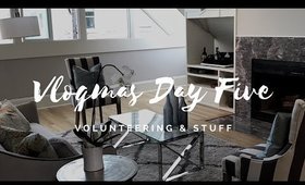 VLOGMAS 2016 DAY FIVE: Holiday Volunteering, $2M Listing Open House?!