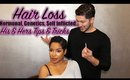 Q&A With My Husband about HAIR LOSS & what causes it...
