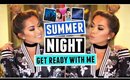 Get Ready With Me! Summer Date Night Look!
