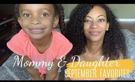 Mommy & Daughter September Favorites l Jessika Fancy