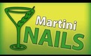 ►♥-=Martini Nails=-♥◄