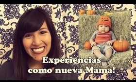 Experiencias como nueva Mamá !