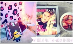 ♥ My Night Routine- Work Edition ♥