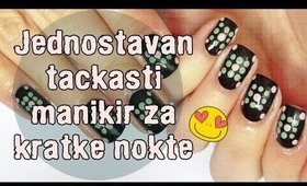 TRAŽILE STE: Jednostavan tačkasti manikir za kratke nokte | bydanijela