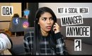 Social Media Manager Q&A: Not a Social Media Manager Anymore?!