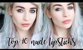 TOP 10 BEST NUDE LIPSTICKS - Designer + Drugstore