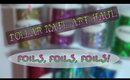 Dollar Nail Art Haul ~ Foils