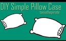 DIY Simple Pillow Case