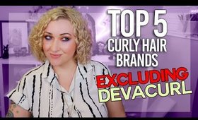 No Devacurl Drama Here! Top 5 Curly Hair Brands I Use & Love