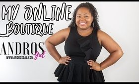 LAUNCHING MY PLUS SIZE ONLINE BOUTIQUE | ANDROSGAL