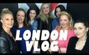 Vlog! London Trip & SmashBox MasterClass