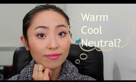 如何辨别你的肤色调? How To Determine Your Skin Undertone ♡ Warm/Cool/Neutral