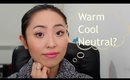 如何辨别你的肤色调? How To Determine Your Skin Undertone ♡ Warm/Cool/Neutral