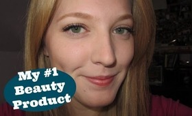My #1 Must Have Beauty Product