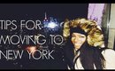 Tips For Moving To New York!
