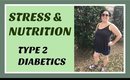 Type 2 Diabetes nutrition and stress | Going SOS Free