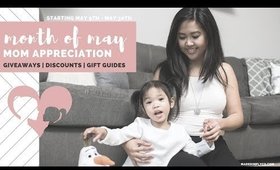 Month Of May MOM Appreciation | Mom Tips, Giveaways + Gift Guides!