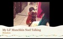 Vlog 4: Noel Talking