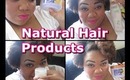 Products im using on my natural hair