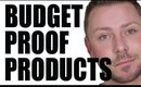 BUDGET PROOF PRODUCTS THAT WORK!