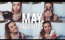 MAY FAVORITES | I'm in a Movie?!