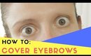 How to cover eyebrows | COSPLAY DRAG HALLOWEEN THEATER |  Smashinbeauty