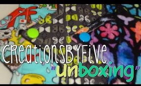 CreationsByFive "Unboxing"