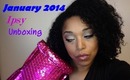 January 2014 Ipsy Unboxing