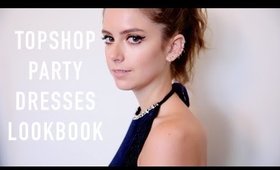 Topshop Party Dresses Lookbook | sunbeamsjess