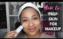 HOW TO: PREP SKIN FOR MAKEUP