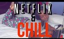 NETFLIX and CHILL