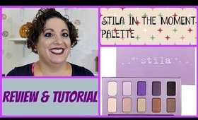 Stila In The Moment Palette Review & Tutorial