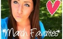 March Favorites!! ft. a furry distraction..