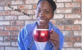 Tea with Nikki | Ep 2 iMovie, DIY December, and Natural Hair!