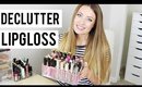 Lipgloss Collection + Declutter | Kendra Atkins