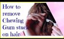 Beauty Tip How to remove Chewing Gum stuck on hair