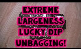 Extreme Largeness Lucky Dip Unbagging